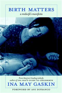 Book cover: Birth Matters, by Ina May Gaskin (preview)