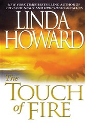 Book cover: The Touch Of Fire, by Linda Howard (preview)