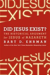 Book cover: Did Jesus Exist?, by Bart D. Ehrman (preview)