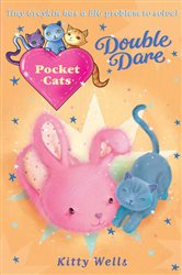 Book cover: Pocket Cats: Double Dare (Book 7 of Pocket Cats) by Kitty Wells (preview)
