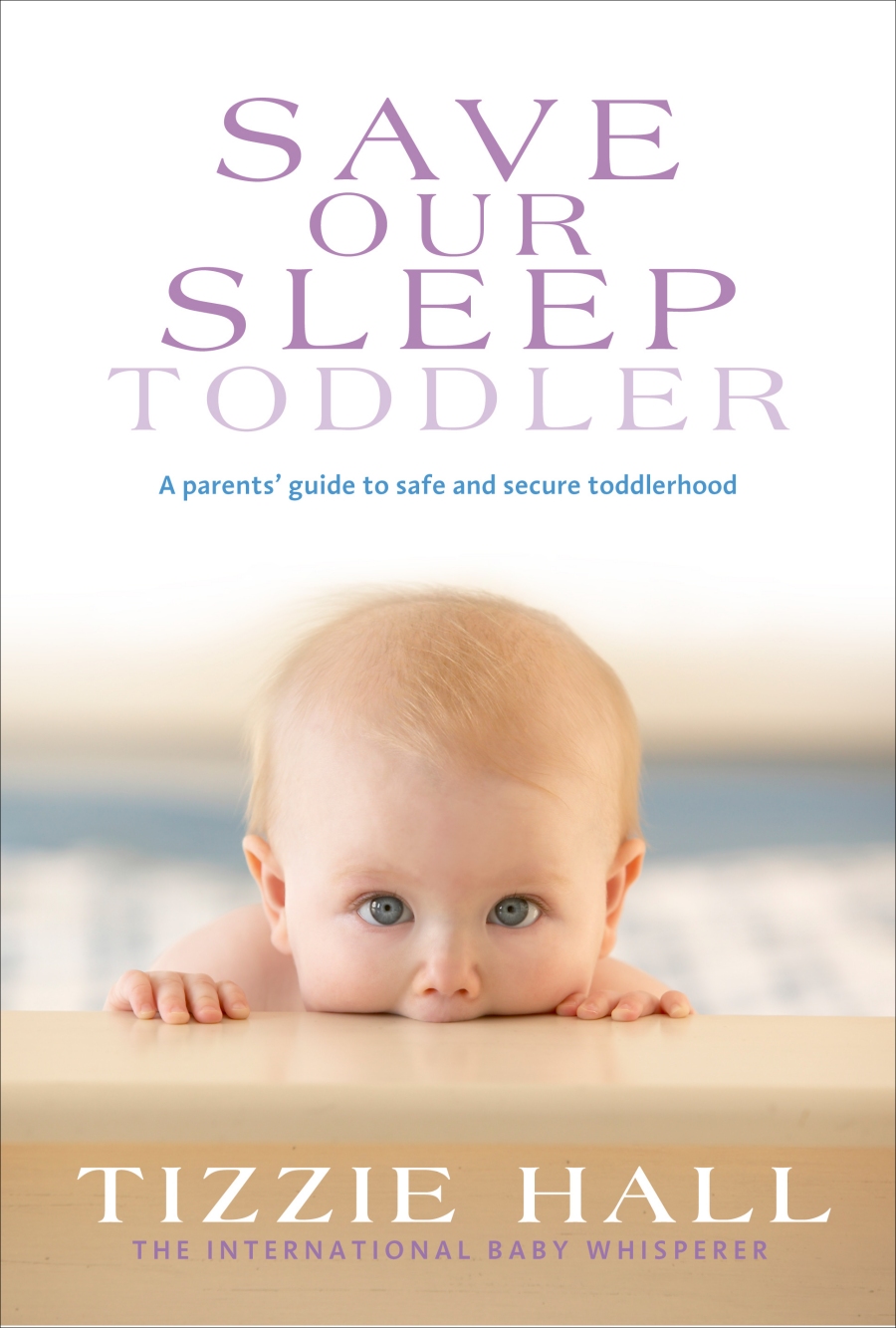 Save Our Sleep: Toddler by Tizzie Hall (ebook)