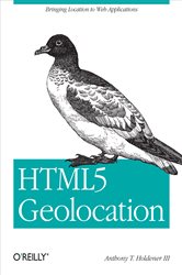 HTML5 Geolocation: Bringing Location to Web Applications
