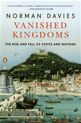 Book cover: Vanished Kingdoms, by Norman Davies (preview)