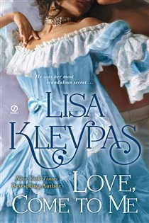 Book cover: Love, Come to Me, by Lisa Kleypas (preview)