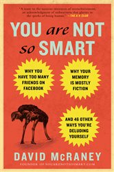 Book cover: You Are Not So Smart, by David McRaney (preview)