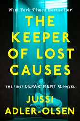 Book cover: The Keeper of Lost Causes (Book 1 of A Department Q Novel) by Jussi Adler-Olsen (preview)