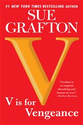 Book cover: V is for Vengeance (Book 22 of A Kinsey Millhone Novel) by Sue Grafton (preview)