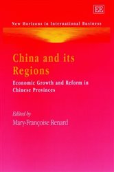 China and its Regions: Economic Growth and Reform in Chinese Provinces