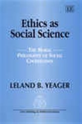Ethics as Social Science: The Moral Philosophy of Social Cooperation