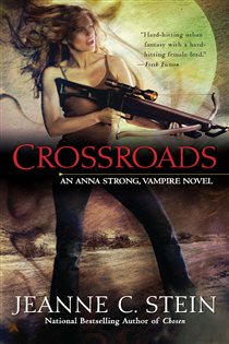 Book cover: Crossroads (Book 7 of "An Anna Strong, Vampire Novel") by Jeanne C. Stein (preview)
