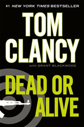 Book cover: Dead or Alive (Book 10 of A Jack Ryan Novel) by Tom Clancy (preview)
