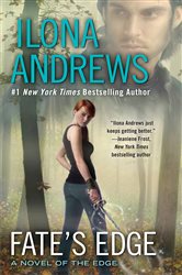 Book cover: Fate's Edge (Book 3 of A Novel of the Edge) by Ilona Andrews (preview)