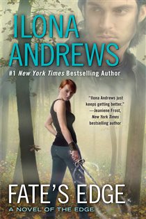 Book cover: Fate's Edge (Book 3 of A Novel of the Edge) by Ilona Andrews (preview)