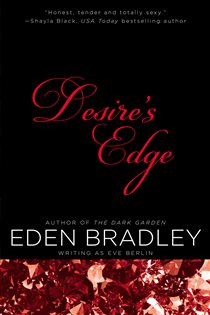 Book cover: Desire's Edge (Book 2 of Edge Novel) by Eden Bradley (preview)