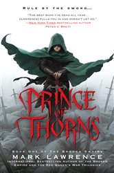 Book cover: Prince of Thorns (Book 1 of The Broken Empire) by Mark Lawrence (preview)