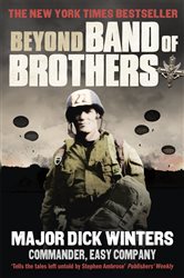 Book cover: Beyond Band of Brothers, by Dick Winters (preview)