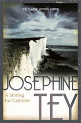 Book cover: A Shilling For Candles, by Josephine Tey (preview)