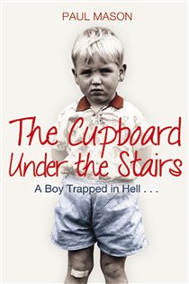 Book cover: The Cupboard Under the Stairs, by Paul Mason (preview)