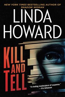 Book cover: Kill and Tell, by Linda Howard (preview)