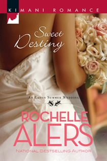 Book cover: Sweet Destiny (Book 6 of The Eatons) by Rochelle Alers (preview)