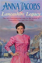 Book cover: Lancashire Legacy, by Anna Jacobs (preview)
