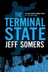 Book cover: The Terminal State, by Jeff Somers (preview)