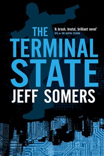 Book cover: The Terminal State, by Jeff Somers (preview)