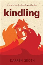 Book cover: Kindling, by Darren Groth (preview)