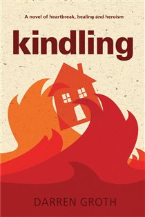 Book cover: Kindling, by Darren Groth (preview)