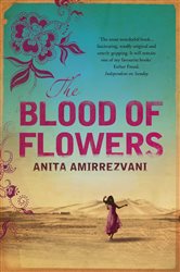 Book cover: The Blood Of Flowers, by Anita Amirrezvani (preview)