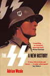 Book cover: The SS: A New History, by Adrian Weale (preview)