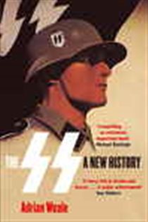 Book cover: The SS: A New History, by Adrian Weale (preview)