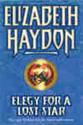 Book cover: Elegy For A Lost Star, by Elizabeth Haydon (preview)