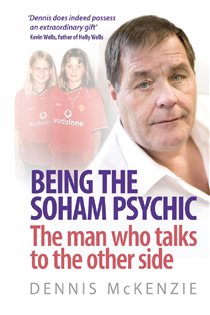 Book cover: Being the Soham Psychic, by Dennis Mckenzie (preview)