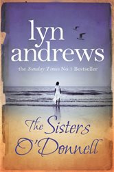 Book cover: The Sisters O'Donnell, by Lyn Andrews (preview)