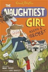 Book cover: The Naughtiest Girl: Naughtiest Girl Keeps A Secret (Book 5 of The Naughtiest Girl) by Anne Digby (preview)