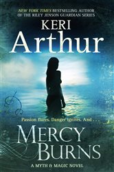 Book cover: Mercy Burns (Book 2 of Myth and Magic) by Keri Arthur (preview)