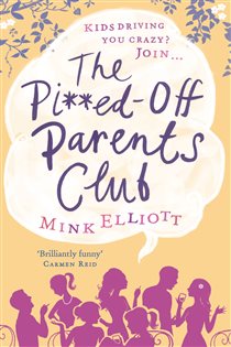Book cover: The Pissed-Off Parents Club, by Mink Elliott (preview)