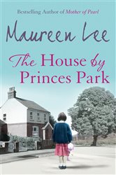 Book cover: The House By Princes Park, by Maureen Lee (preview)