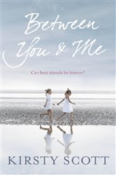 Book cover: Between You and Me, by Kirsty Scott (preview)