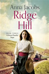 Book cover: Ridge Hill (Book 3 of Gibson Saga) by Anna Jacobs (preview)