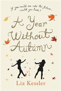 Book cover: A Year without Autumn, by Liz Kessler (preview)