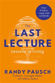 Book cover: The Last Lecture, by Randy Pausch (preview)