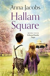 Book cover: Hallam Square (Book 4 of Gibson Saga) by Anna Jacobs (preview)