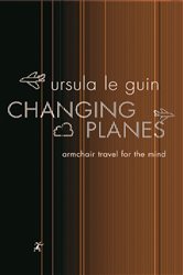 Book cover: Changing Planes, by Ursula K. Le Guin (preview)