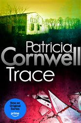 Book cover: Trace (Book 13 of Kay Scarpetta) by Patricia Cornwell (preview)