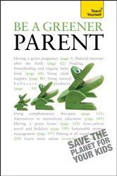 Book cover: Be a Greener Parent, by Lynoa Cattanach (preview)