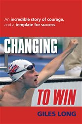 Book cover: Changing To Win, by Giles Long (preview)