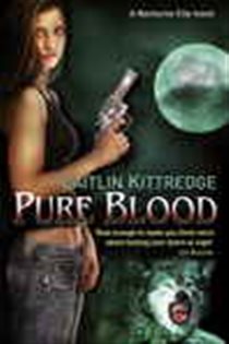 Book cover: Pure Blood, by Caitlin Kittredge (preview)