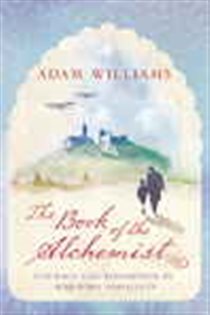 Book cover: The Book of the Alchemist, by Adam Williams (preview)